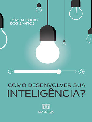 cover image of Como desenvolver sua inteligência?